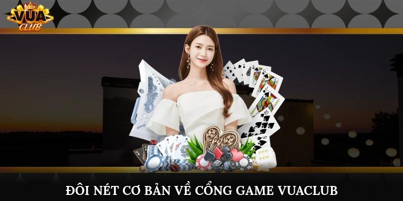 Đôi nét cơ bản về cổng game Vuaclub